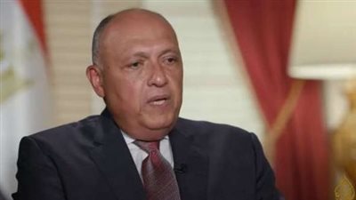 وزير الخارجية يرد على رفض إثيوبيا الالتزام بتوقيع اتفاق بشأن سد النهضة 