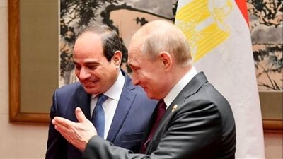  تعرف على تطور العلاقات بين القاهرة وموسكو في عهد السيسي وبوتين 