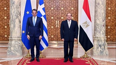 أزمات غزة وسوريا ولبنان وليبيا والسودان تتصدر القمة المصرية اليونانية بالاتحادية