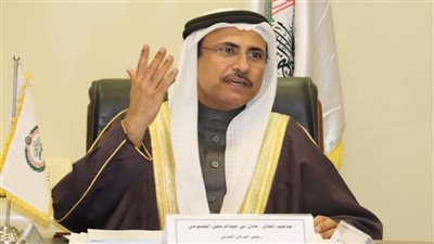 رئيس البرلمان العربي: نرفض مخطط الاحتلال لتهجير سكان غزة إلى سيناء