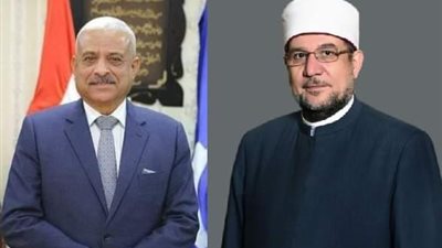 وزير الأوقاف ومحافظ السويس يلتقيان قيادات الدعوة بالمحافظة غدًا الجمعة