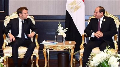 تطورات الأوضاع في فلسطين وسوريا ولبنان تتصدر مباحثات السيسي وماكرون