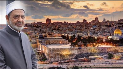 الأزهر والقضية الفلسطينية في 2023.. دعم راسخ وعقيدة ثابتة تجاه أبناء الشعب الفلسطيني.. رفض المطامع الصهيونية تجاه الأقصى.. و7 أكتوبر نقطة تحول في موقف المشيخة