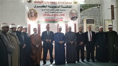 استمرار أوقاف الشرقية في تنفيذ القوافل الدعوية بمساجد كفر صقر