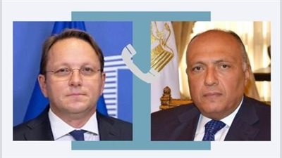  مفوض الاتحاد الأوروبي يبلغ وزير الخارجية بإقرار دعم مالي واقتصادي إضافي لمصر