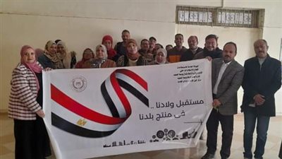 مستقبل ولادنا فى منتج بلدنا حملة النيل للإعلام بالوادي الجديد