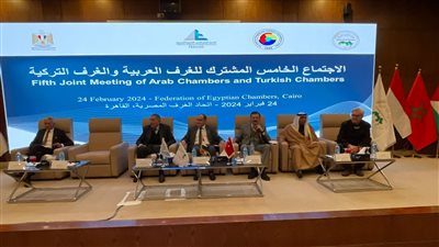 رئيس الغرف التجارية التركية: ضرورة العمل على تعزيز العلاقات مع الدول العربية