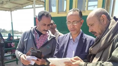 حفاظا على أرواح المواطنين، حملات تفتيشية على المعديات النيلية في المنيا