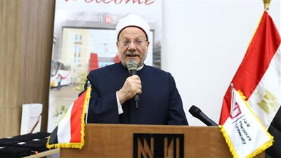 مفتي الجمهورية: الرسول احتفى بمصر في مواضع كثيرة وبشر بأنها محمية من الفتنة (صور)