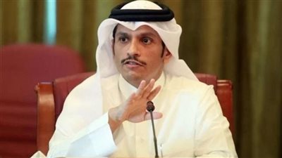 وزير خارجية قطر: نعمل مع مصر وأمريكا لإتمام صفقة ونرفض الإساءة لاستخدام وساطتنا 