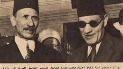 ومضات من حياة أستاذ الجيل.. أحمد لطفي السيد استقال من جامعة فؤاد بسبب طه حسين.. وهذا سر استبعاد عميد الأدب العربي من كلية الآداب 