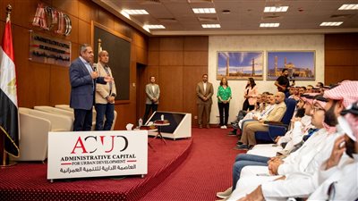 رئيس العاصمة الإدارية يناقش مع وفد سعودي تعزيز الاستثمارات وتطوير المشاريع الجديدة