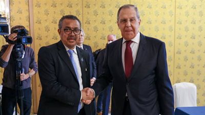 رئيس الصحة العالمية ووزير الخارجية الروسي يتفقان على تعزيز هيكل الصحة العالمي