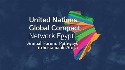 انطلاق فعاليات المنتدى السنوي للميثاق العالمي للأمم المتحدة «نحو أفريقيا المستدامة» اليوم
