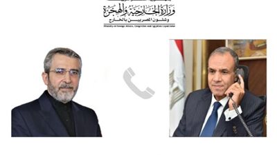 وزير الخارجية يؤكد لنظيره الإيراني موقف مصر الرافض للسياسات التصعيدية الإسرائيلية