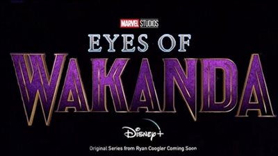 تفاصيل جديدة عن مسلسل Eyes Of Wakanda