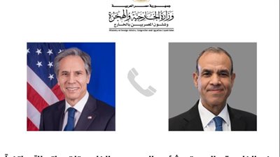 بحث الأوضاع في غزة والسودان، تفاصيل اتصال وزير الخارجية ونظيره الأمريكي
