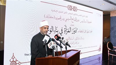  أمين الأعلى للشئون الإسلامية يوضح تفاصيل مؤتمر دور المرأة في بناء الوعي 