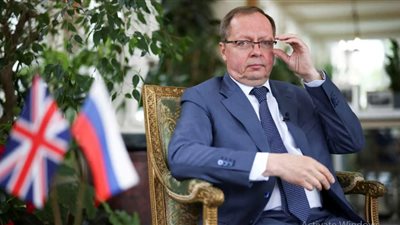الخارجية البريطانية تستدعي السفير الروسي في لندن، اعرف السبب