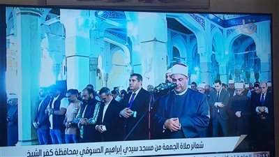 وزير الأوقاف ومفتي الجمهورية يؤديان صلاة الجمعة بمسجد إبراهيم الدسوقي 