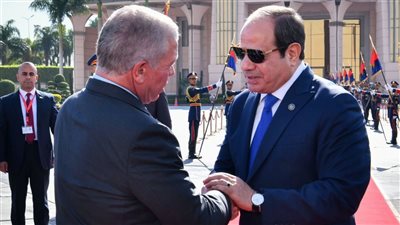  الرئيس السيسي يستقبل ملك الأردن في القاهرة