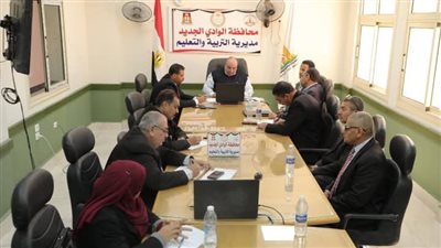 اجتماع طارئ في تعليم الوادي الجديد لتأمين امتحانات نصف العام