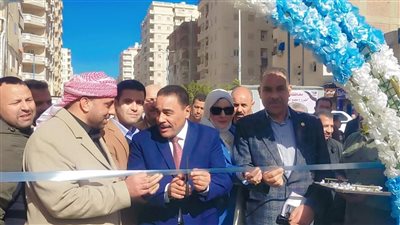 افتتاح سوق اليوم الواحد في مرسى مطروح لتخفيف الأعباء عن المواطنين