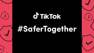 تيك توك تكشف عن خصائص الأمان بالمنصة خلال اليوم العالمي للإنترنت الآمن