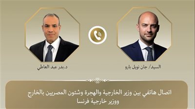 وزير الخارجية يبحث مع نظيره الفرنسي التعاون المشترك وآخر التطورات بشأن غزة 