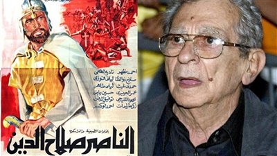 فيلم الناصر صلاح الدين.. وثق تحرير بيت المقدس من الصليبيين.. رشدي أباظة يتراجع عن البطولة..وموسى صبري اقترح منح المنتجة 10 جوائز لهذا السبب الغريب