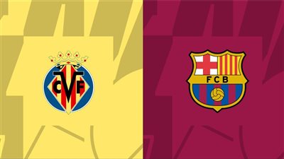 بث مباشر، مشاهدة مباراة برشلونة وفياريال في الدوري الاسباني 2024-2025 