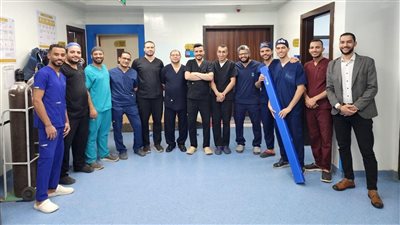 الرعاية الصحية: جراحة مزدوجة لأول مرة بإقليم جنوب الصعيد بتكلفة 1.5 مليون جنيه 