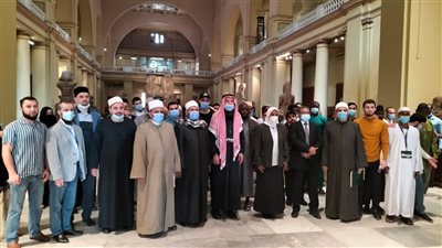 المتحف المصري بالتحرير يستقبل وفود المسابقة العالمية للقرآن الكريم
