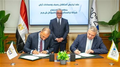 رئيس اقتصادية قناة السويس يشهد توقيع عقد تشغيل محطة متعددة الأغراض بميناء السخنة