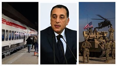 أخبار مصر: مدبولي في الأقصر، مؤشرات قيام أمريكا بعمل عسكري كبير، قصة سيدة المنوفية التي حاولت إلقاء أطفالها أمام القطار