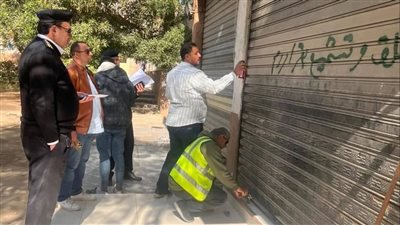 غلق وتشميع 14 محلًا مخالفًا ووحدة إدارية غير مرخصة في الشيخ زايد (صور)