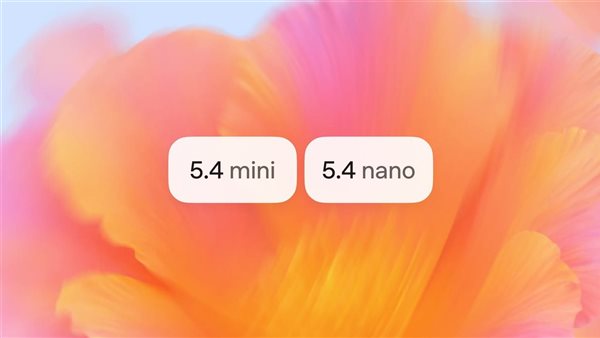 أوبن إيه آي تطلق GPT-5.4 mini وnano: ثورة في نماذج الذكاء الاصطناعي الصغيرة