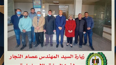 رئيس الرقابة على الصادرات والواردات يزور فرع الهيئة بالإسماعيلية