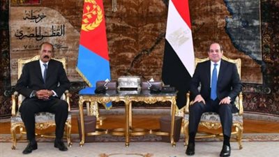رئيس إريتريا: نقدر جهود مصر للحفاظ على السلم في القرن الأفريقي وتحقيق التنمية بدولها