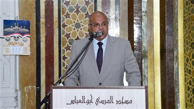 محافظ الإسكندرية يشهد احتفال رأس السنة الهجرية بمسجد أبي العباس المرسي