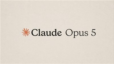 قيود أقل وأداء أقوى، أنثروبيك تكشف مفاجآت Claude Opus 5