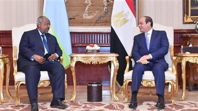 قمة مصرية جيبوتية اليوم بقصر الاتحادية.. تعزيز العلاقات الثنائية خاصة الأمنية والاقتصادية.. تحقيق مصالح البلدين.. وأزمة سد النهضة أبرز الملفات