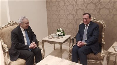وزير البترول يبحث تعزيز التعاون مع رئيس وكالة الطاقة الدولية