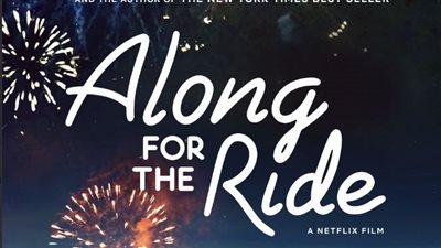 نيتفليكس تطلق التريلر الدعائي لفيلم ALONG FOR THE RIDE | فيديو