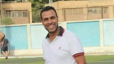تفاصيل اللحظات الأخيرة في حياة أحمد حسن عتوقة نجم الترسانة السابق ومدرب المرج