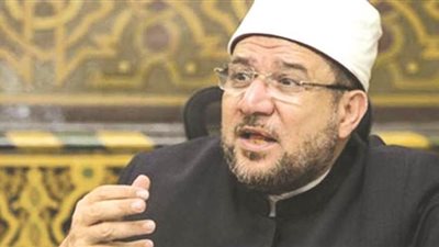 مختار جمعة: الخطاب الديني المستنير قضية الأوقاف الأولى