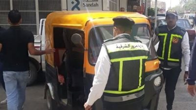 حملات مرورية لتشغيل عداد التاكسي ومنع سير التوك توك في الشوارع الرئيسية بالشرقية 