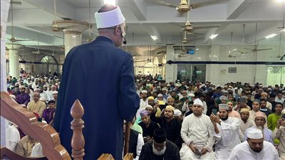  أمين البحوث الإسلامية يلقي خطبة الجمعة في بنجلاديش بحضور ٦ آلاف مصلي 