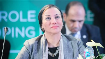 وزيرة البيئة تؤكد ضرورة توفير التمويل اللازم لعمليات إزالة الكربون من قطاع البترول