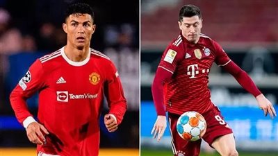 أم الصفقات.. رونالدو إلى بايرن ميونيخ مقابل قدوم ليفاندوفسكي لمانشستر يونايتد
